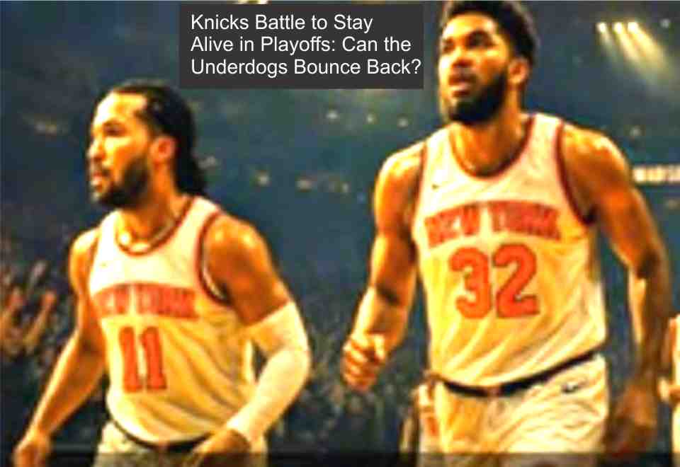 knicks,battle,stay,alive